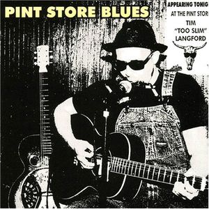 Pint Store Blues , Tim Langford