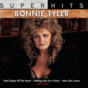 Super Hits , Bonnie Tyler