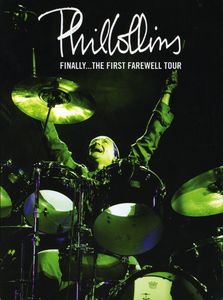 Phil Collins: Finally...The First Farewell Tour , Phil Collins