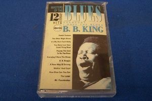Everyday I Have The Blues 12 Hits , B.B. King