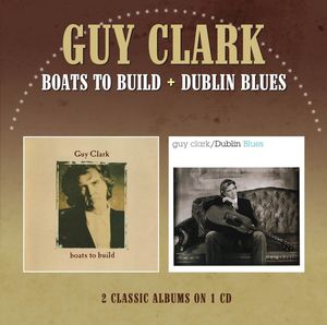 Boats to Build /  Dublin Blues [Import] , Guy Clark