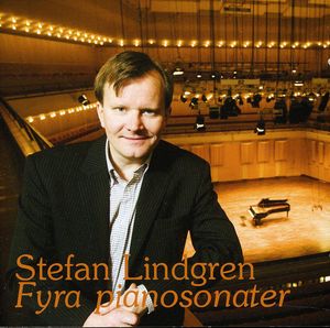 Piano Sonatas 3-6 , Stefan Lindgren