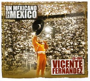 Un Mexicano en la Mexico [Import] , Vicente Fernandez