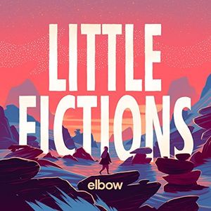 Little Fictions , Elbow