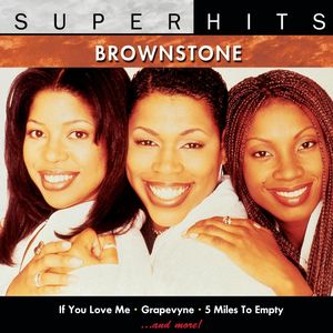 Super Hits , Brownstone