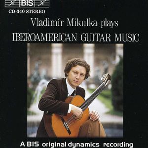 Iberioamerican Guitar Music , Vladimir Mikulka