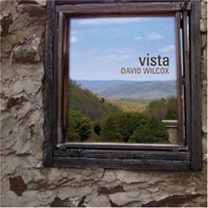 Vista , David Wilcox