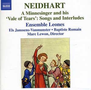 Minnesinger & His Vale of Tears: Songs & Interlude , Ensemble Leones