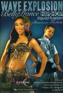 Wave Explosion: Bellydance Hip-Hop Liquid Fusion , Anasma
