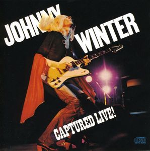 Captured Live , Johnny Winter