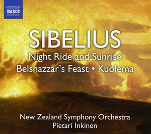 Night Ride & Sunrise /  Belshazaar's Feast /  Kuolem , Pietari Inkinen