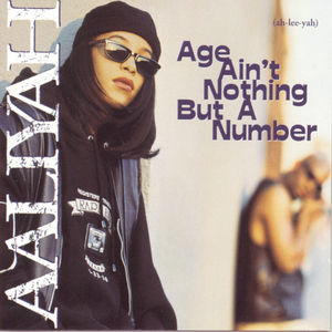 Age Ain'T Nothing But A Number , Aaliyah