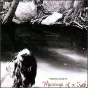 Musings of a Creekdipper , Victoria Williams