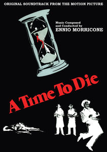 Time to Die (Original Soundtrack) , Ennio Morricone