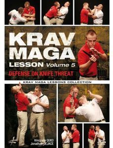 Krav Maga Lesson 5: Defense on Knife Threat , Jonathan Dejace