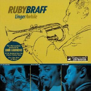 Linger Awhile [Import] , Ruby Braff