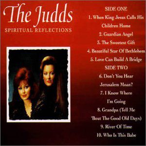 Spiritual Reflections , The Judds