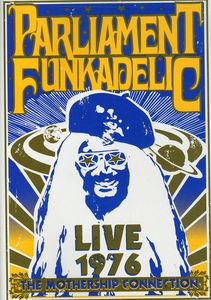Mothership Connection Live 1976 , Parliament