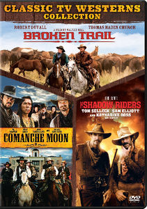 Broken Trail / Comanche Moon / The Shadow Riders