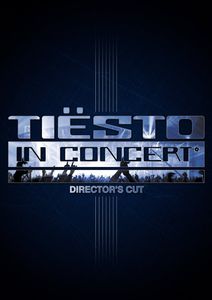 In Concert (Directors Cut) , Tiësto