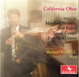 Grasse/ Bialosky/ Campo/ Butler : California Oboe , Richard Kravchak