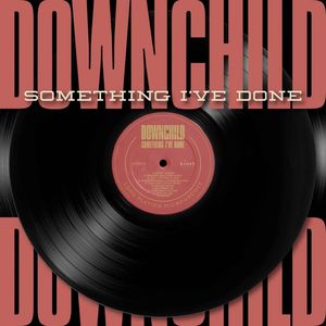 Something I've Done , Downchild
