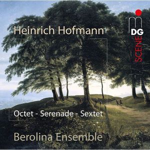 Octet Op. 80 / Serenade Op. 65 / Sextett Op. 25 , Berolina Ensemble