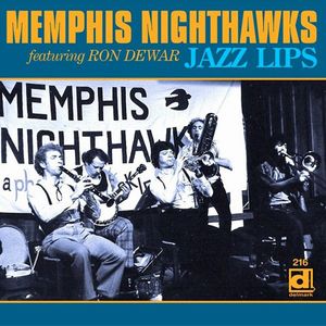 Jazz Lips , Memphis Nighthawks