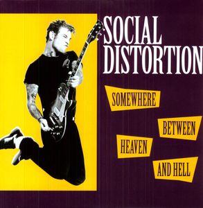 Somewhere Between Heaven and Hell [Import] , Social Distortion