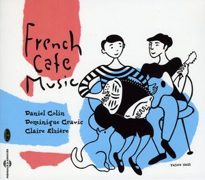 French Cafe Music , Daniel Colin
