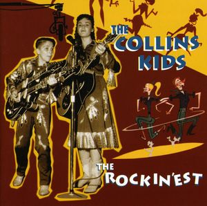 Rockin'est , The Collins Kids