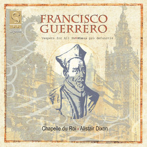 Music for Vespers & Missa Pro Defunctis of 1566 , Chapelle du Roi