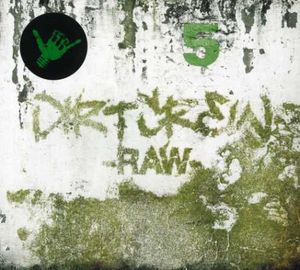 Raw , Dirt Crew