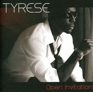 Open Invitation , Tyrese