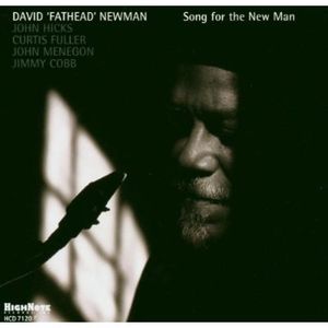 Song for the New Man , David "Fathead" Newman
