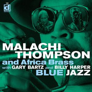 Bluejazz , Malachi Thompson