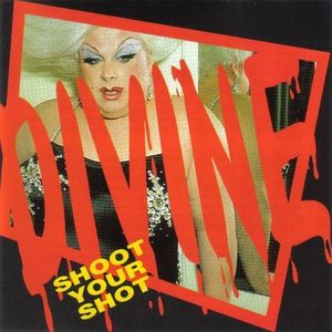 Shoot Your Shot: Best Of [Import] , Divine