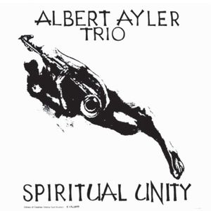 Spiritual Unity , Albert Ayler