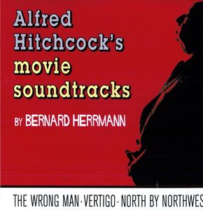 Alfred Hitchcock's Movie Soundtrcks (Original Soundtrack) , Bernard Herrmann