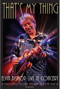 That's My Thing , Elvin Bishop