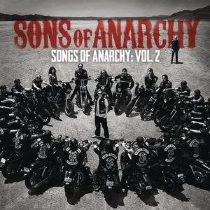 Sons of Anarchy: Songs of Anarchy: Volume 2 (Original Soundtrack)
