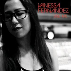Use Me , Vanessa Fernandez