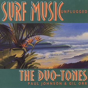 Surf Music Unplugged , Duo-Tones