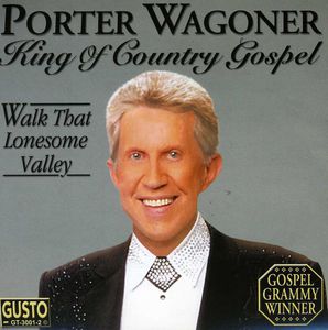 King of Country Gospel , Porter Wagoner