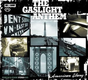 American Slang , Gaslight Anthem