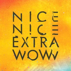 Extra Wow , Nice Nice