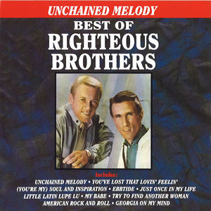 Unchained Melody , The Righteous Brothers