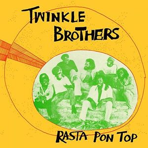 Rasta Pon Top , Twinkle Brothers