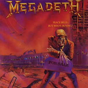 Peace Sells But Who's Buying , Megadeth