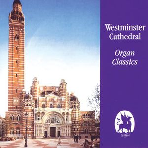 Westminster Cathedral: Organ Classics , David Hill